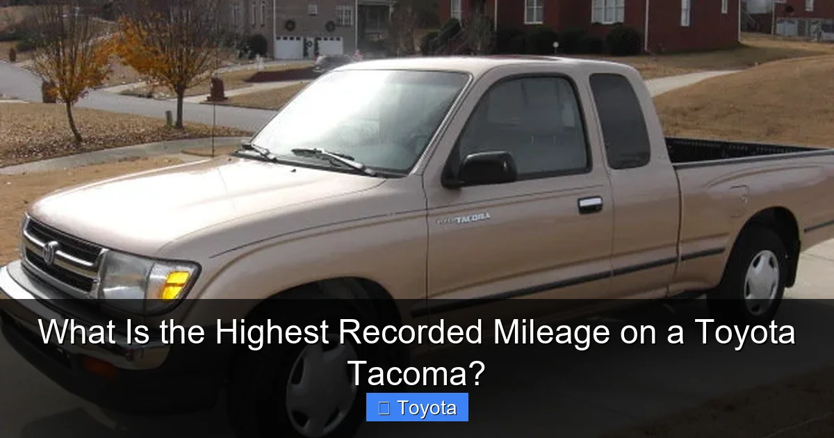 What Is the Highest Recorded Mileage on a Toyota Tacoma?