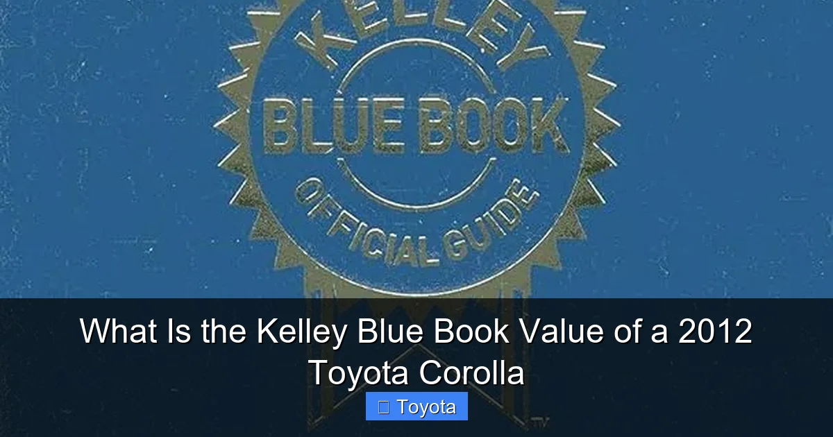 What Is the Kelley Blue Book Value of a 2012 Toyota Corolla