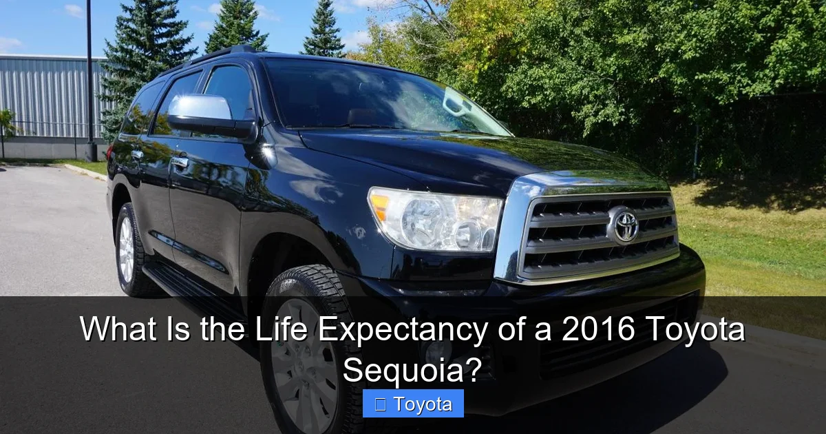 What Is the Life Expectancy of a 2016 Toyota Sequoia?