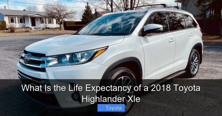 What Is the Life Expectancy of a 2018 Toyota Highlander Xle