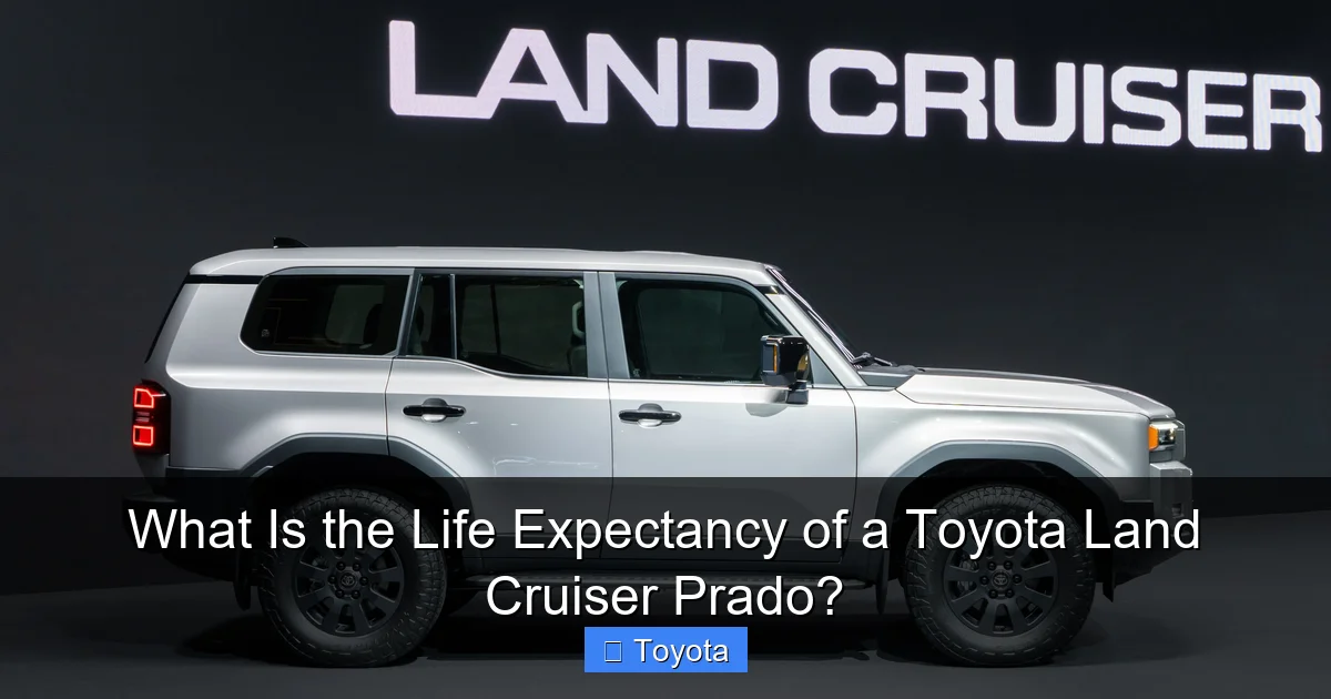 What Is the Life Expectancy of a Toyota Land Cruiser Prado?