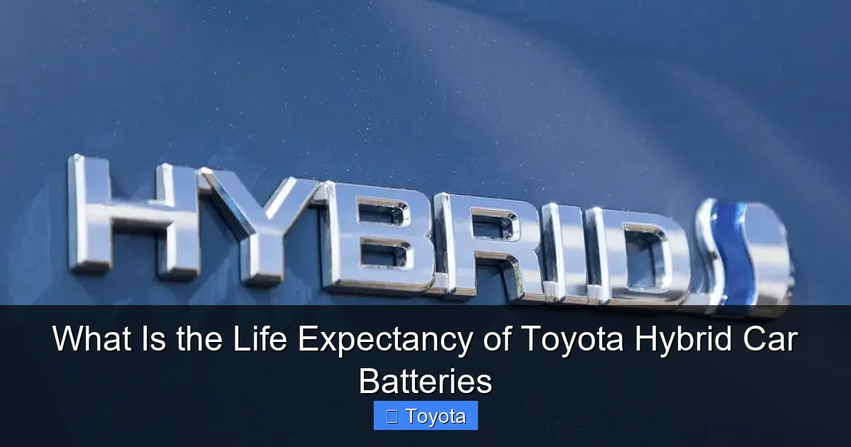 What Is the Life Expectancy of Toyota Hybrid Car Batteries