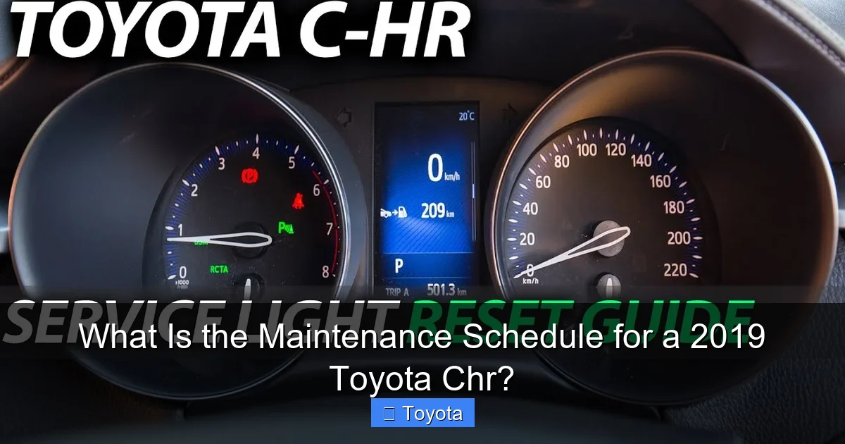 What Is the Maintenance Schedule for a 2019 Toyota Chr?