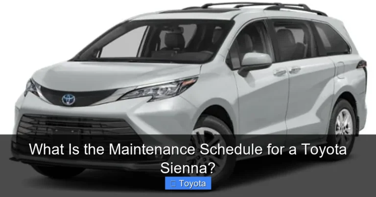 What Is the Maintenance Schedule for a Toyota Sienna?
