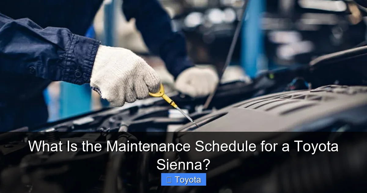What Is the Maintenance Schedule for a Toyota Sienna?