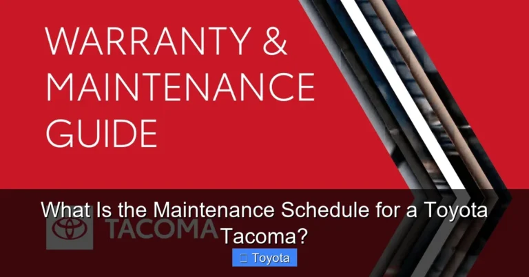 What Is the Maintenance Schedule for a Toyota Tacoma?
