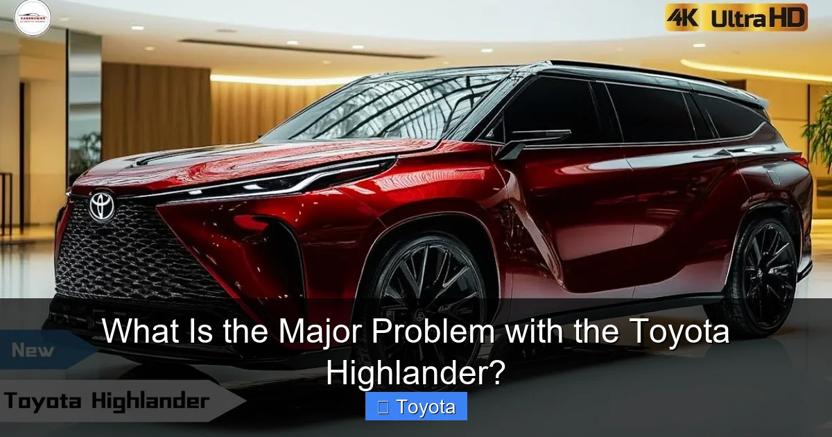 What Is the Major Problem with the Toyota Highlander?
