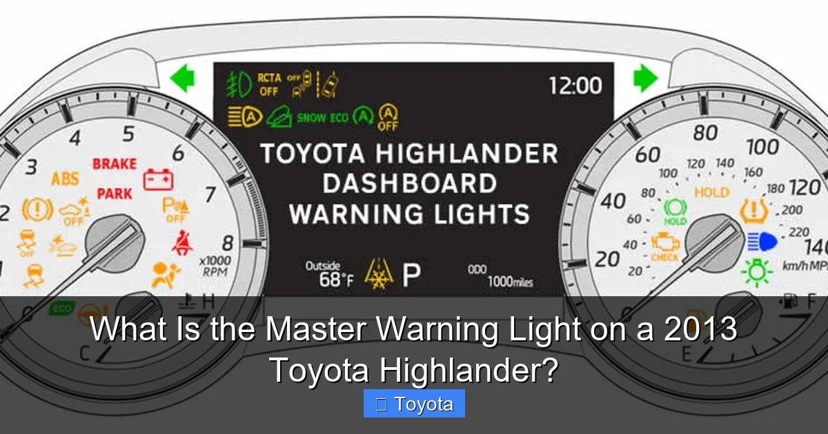 What Is the Master Warning Light on a 2013 Toyota Highlander?