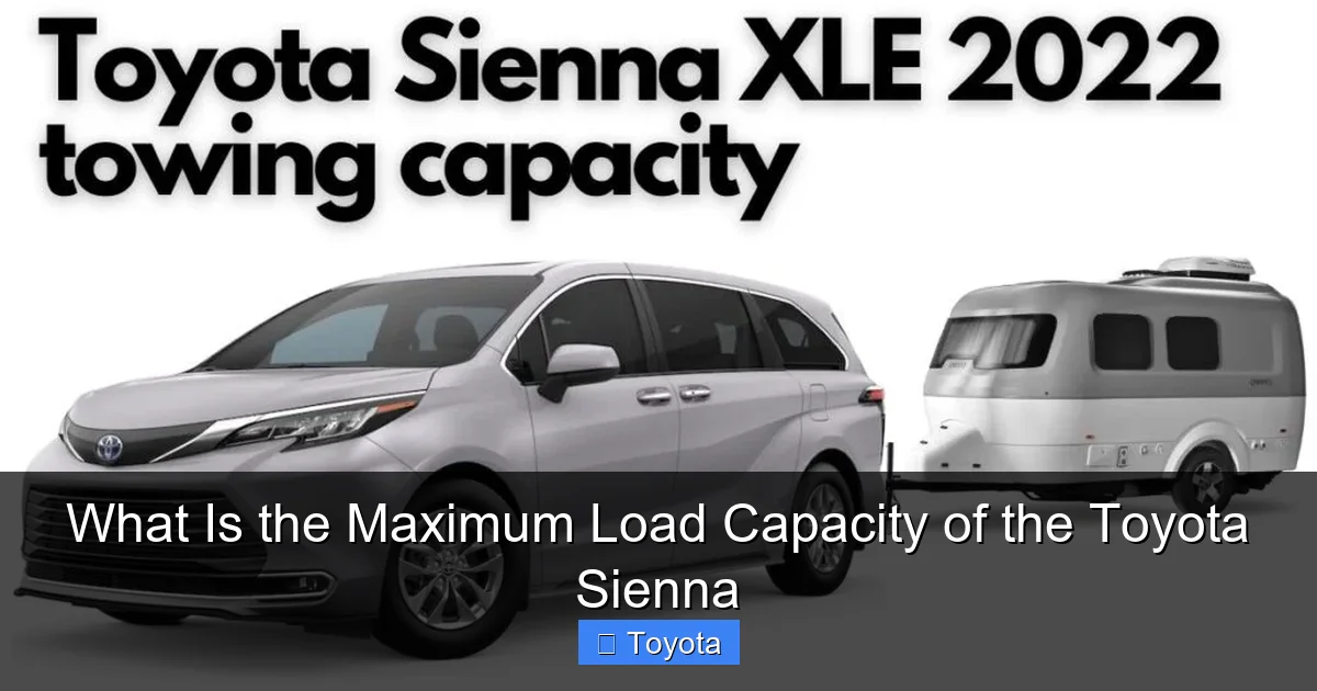 What Is the Maximum Load Capacity of the Toyota Sienna