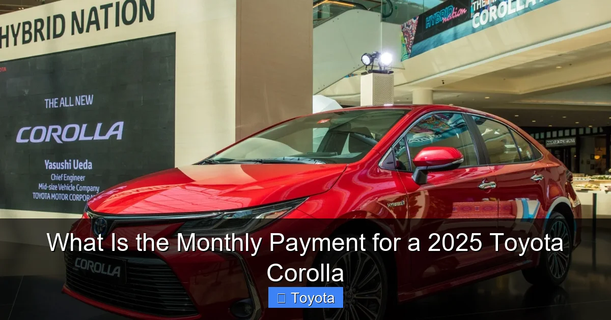 What Is the Monthly Payment for a 2025 Toyota Corolla