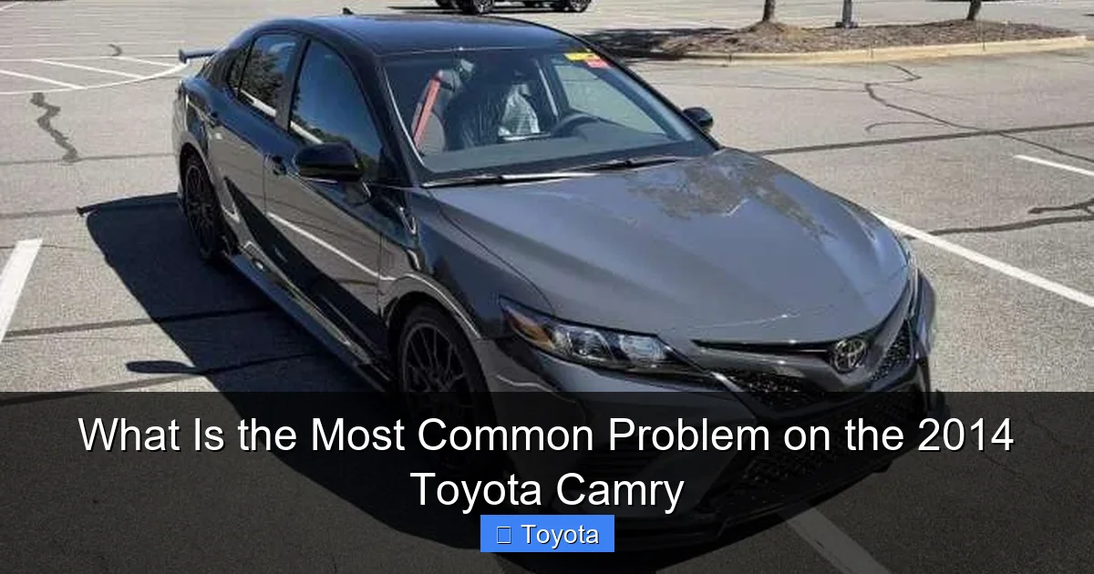 What Is the Most Common Problem on the 2014 Toyota Camry