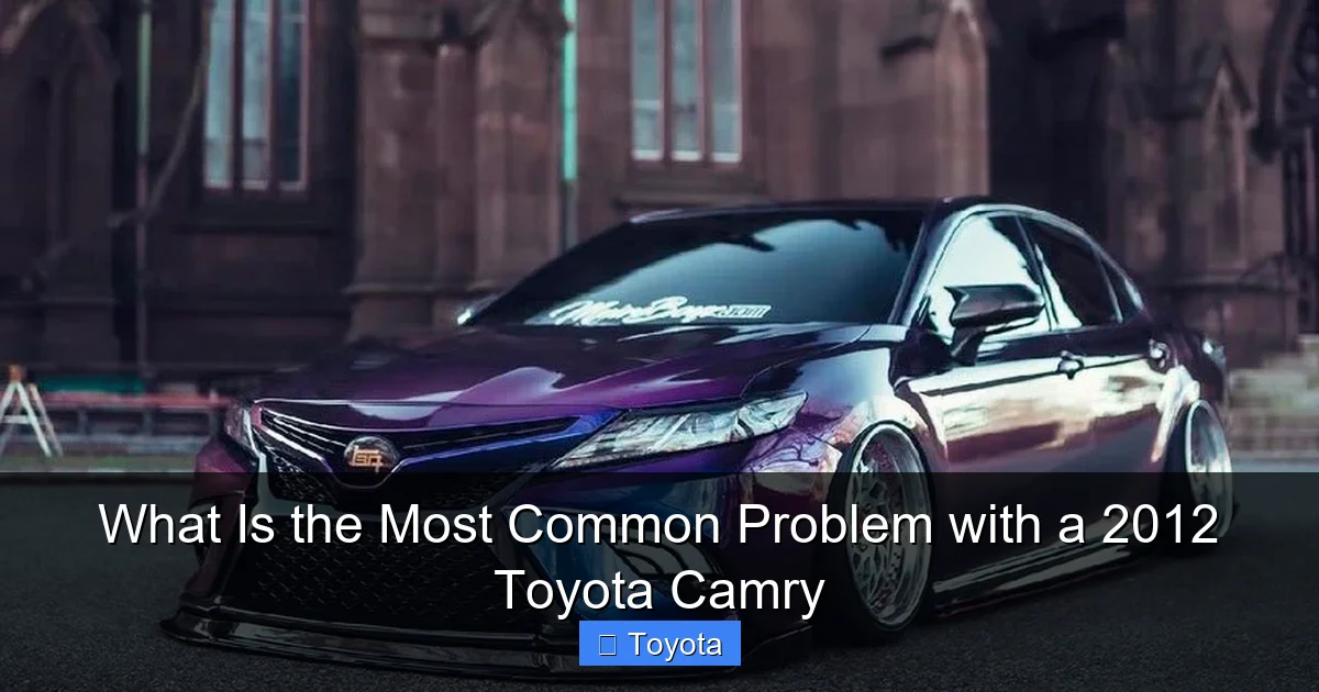 What Is the Most Common Problem with a 2012 Toyota Camry