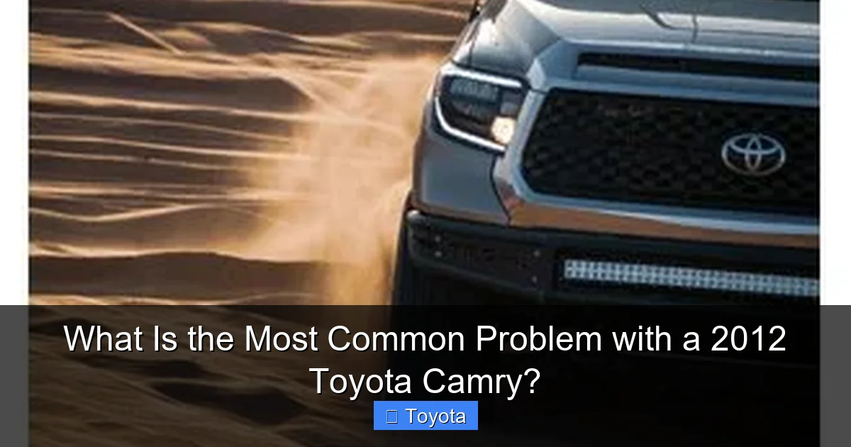 What Is the Most Common Problem with a 2012 Toyota Camry?