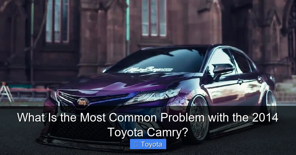 What Is the Most Common Problem with the 2014 Toyota Camry?