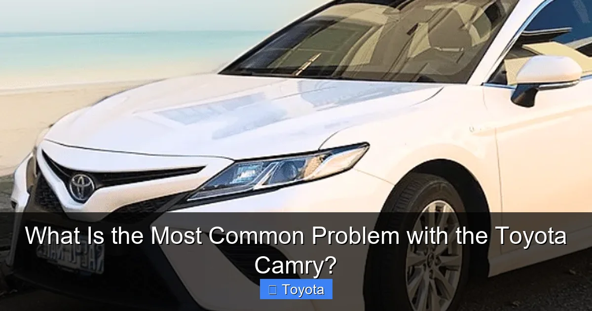 What Is the Most Common Problem with the Toyota Camry?