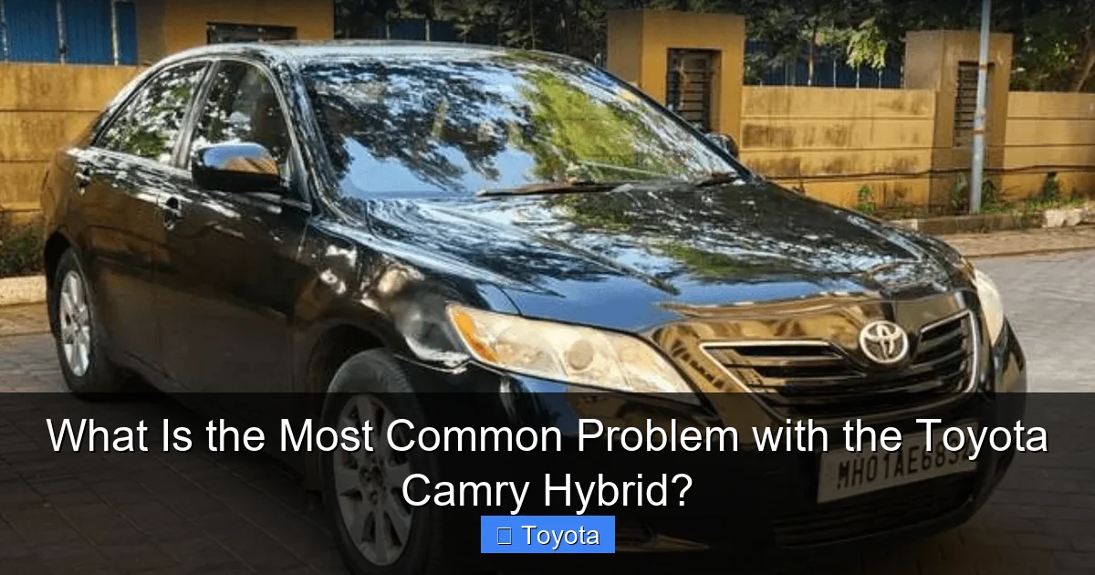 What Is the Most Common Problem with the Toyota Camry Hybrid?