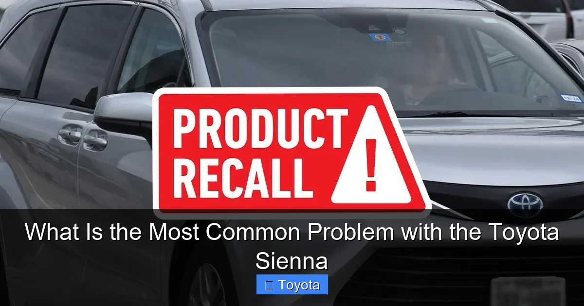 What Is the Most Common Problem with the Toyota Sienna