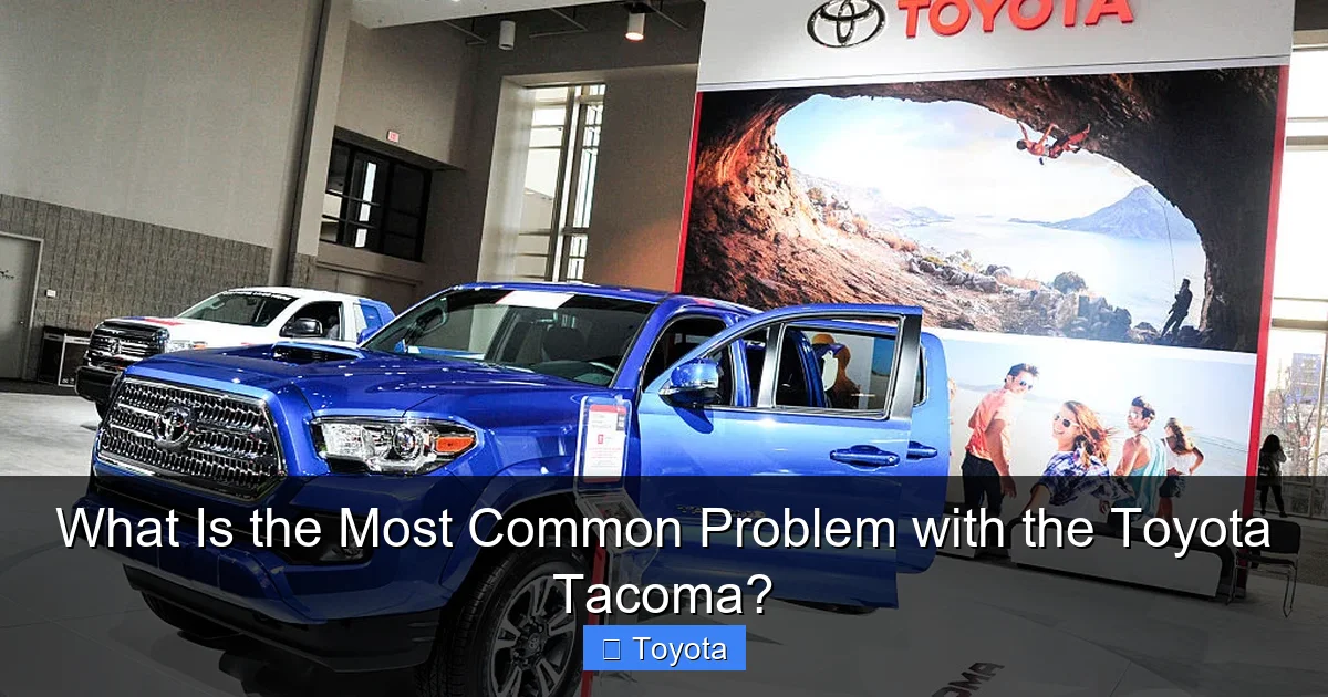 What Is the Most Common Problem with the Toyota Tacoma?