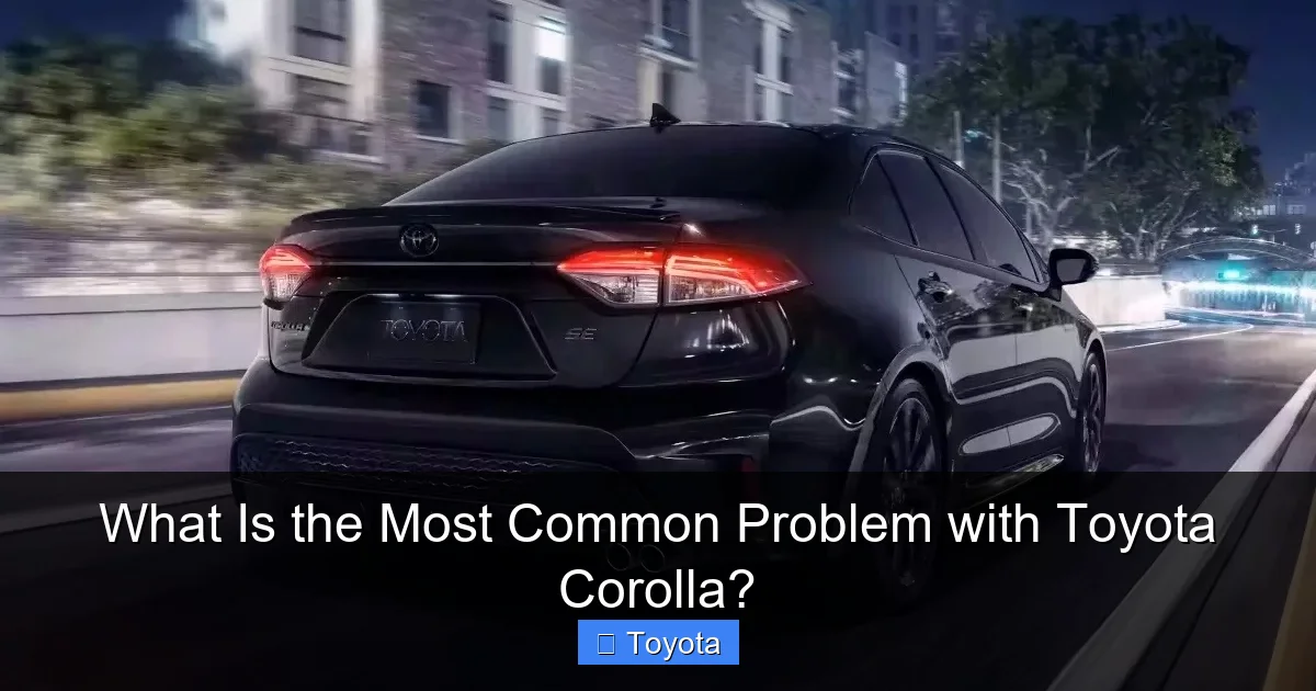 What Is the Most Common Problem with Toyota Corolla?