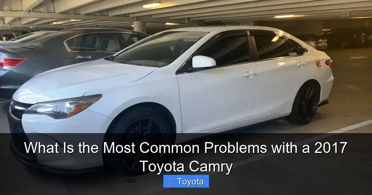 What Is the Most Common Problems with a 2017 Toyota Camry