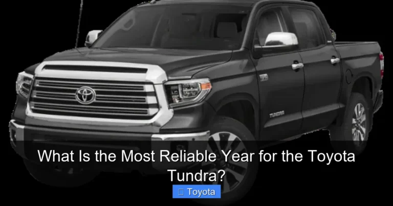 What Is the Most Reliable Year for the Toyota Tundra?