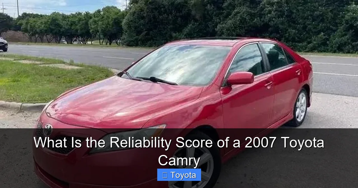 What Is the Reliability Score of a 2007 Toyota Camry