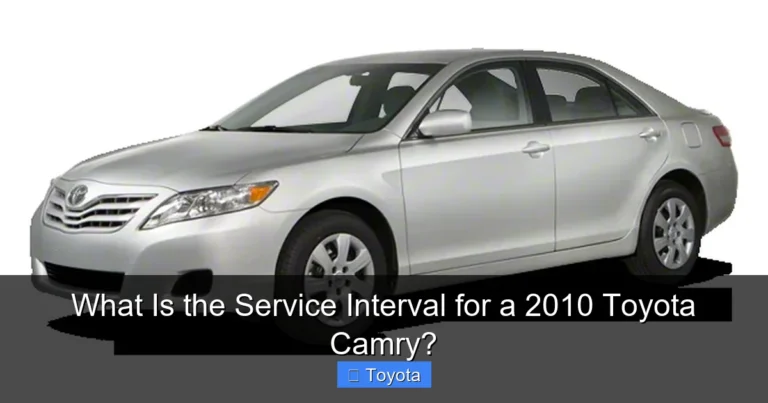 What Is the Service Interval for a 2010 Toyota Camry?