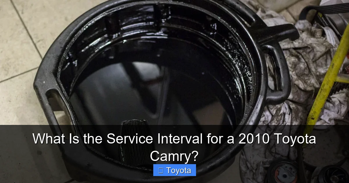 What Is the Service Interval for a 2010 Toyota Camry?
