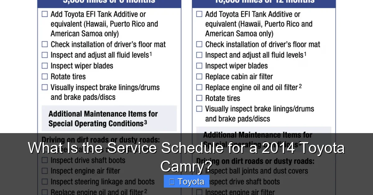 What Is the Service Schedule for a 2014 Toyota Camry?