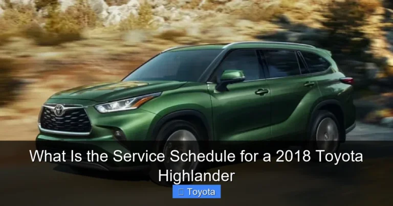 What Is the Service Schedule for a 2018 Toyota Highlander