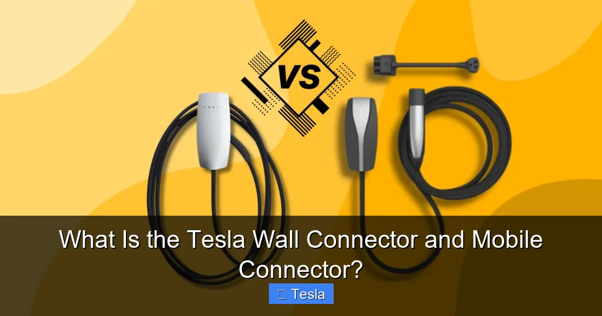 What Is the Tesla Wall Connector and Mobile Connector?