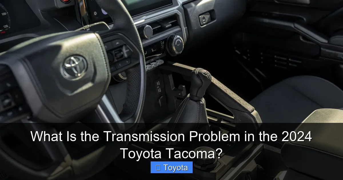 What Is the Transmission Problem in the 2024 Toyota Tacoma?