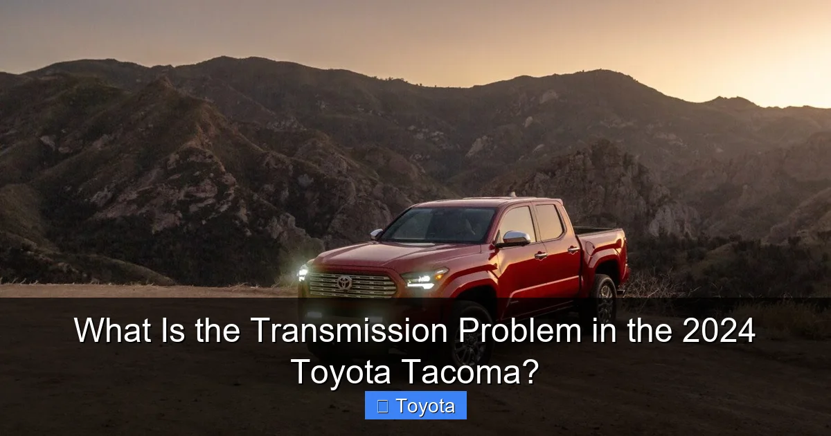 What Is the Transmission Problem in the 2024 Toyota Tacoma?