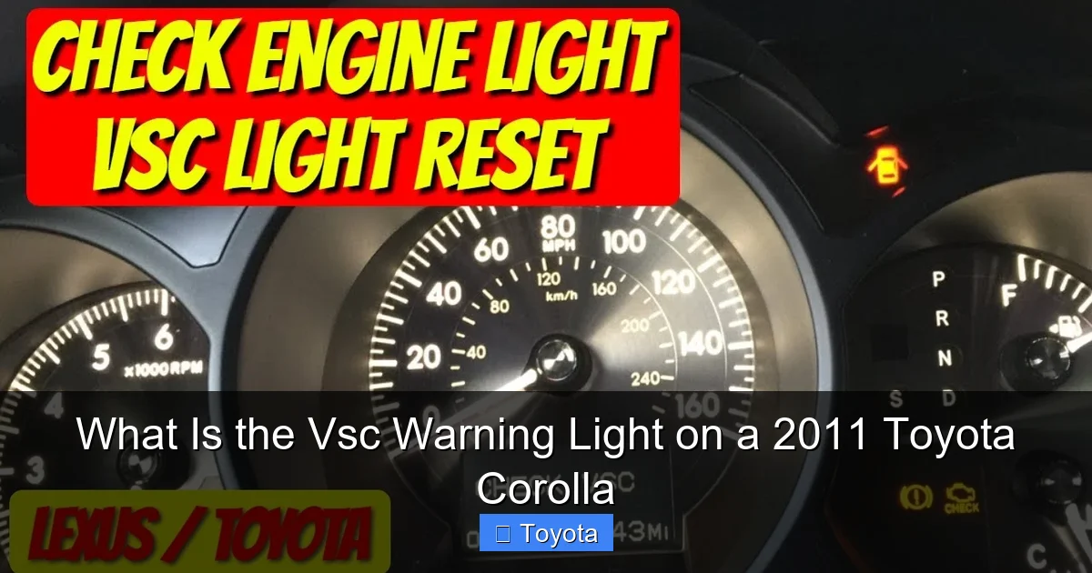 What Is the Vsc Warning Light on a 2011 Toyota Corolla