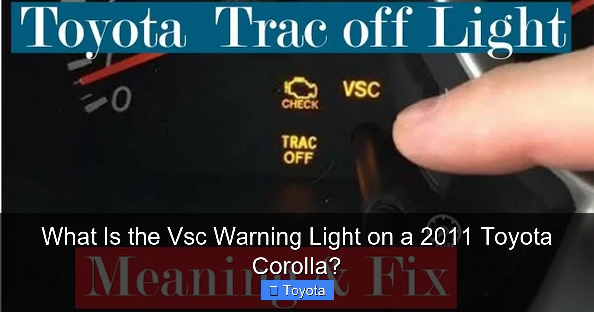What Is the Vsc Warning Light on a 2011 Toyota Corolla?