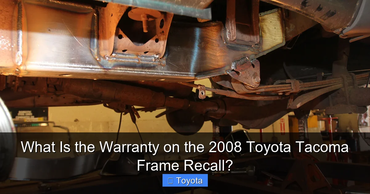 What Is the Warranty on the 2008 Toyota Tacoma Frame Recall?