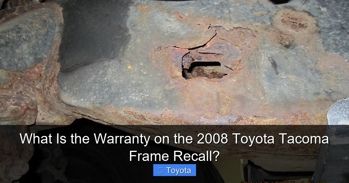 What Is the Warranty on the 2008 Toyota Tacoma Frame Recall?