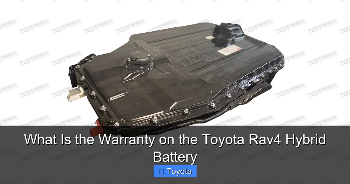 What Is the Warranty on the Toyota Rav4 Hybrid Battery