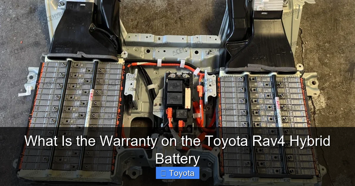 What Is the Warranty on the Toyota Rav4 Hybrid Battery