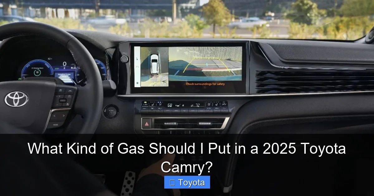What Kind of Gas Should I Put in a 2025 Toyota Camry?