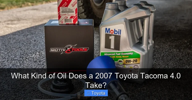 What Kind of Oil Does a 2007 Toyota Tacoma 4.0 Take?
