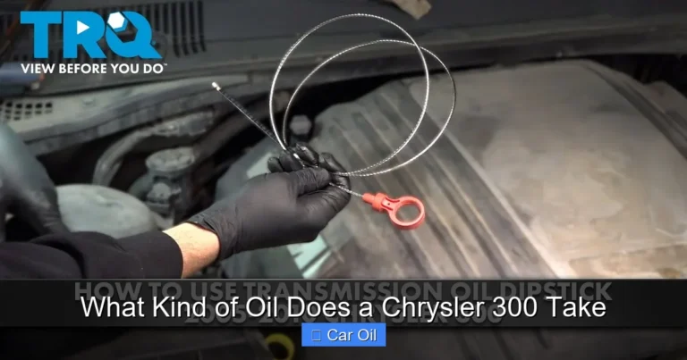 What Kind of Oil Does a Chrysler 300 Take