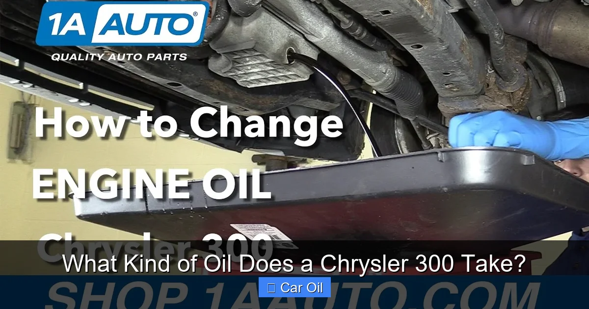 What Kind of Oil Does a Chrysler 300 Take?