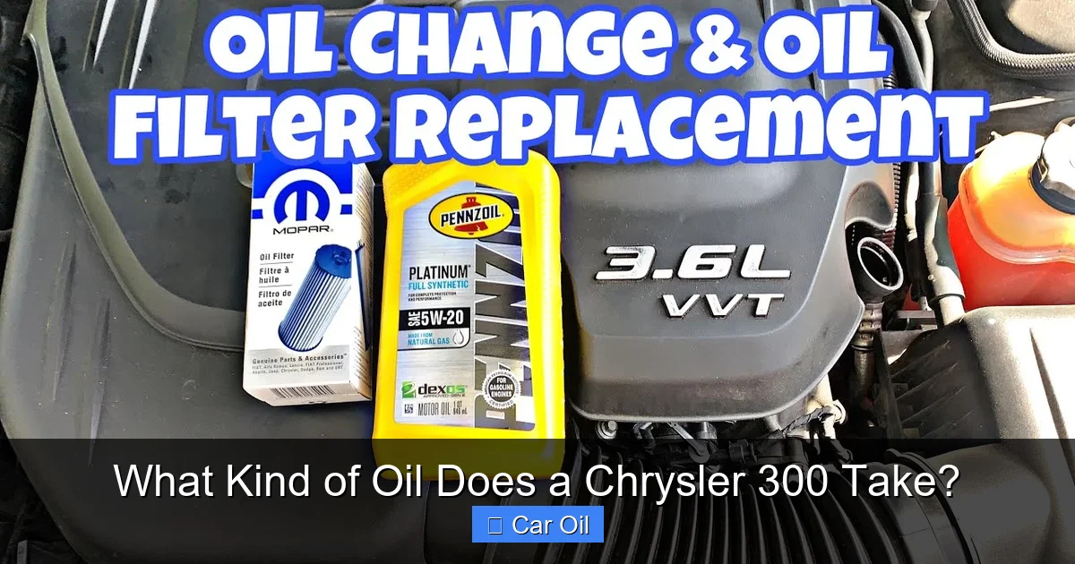 What Kind of Oil Does a Chrysler 300 Take?