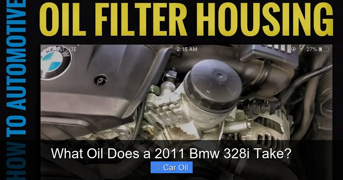 What Oil Does a 2011 Bmw 328i Take?