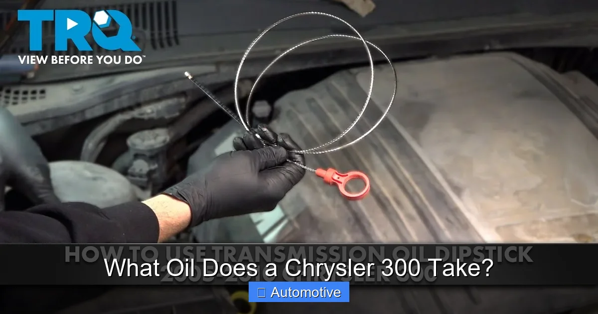 What Type Of Oil Does A Chrysler 300 Takenull