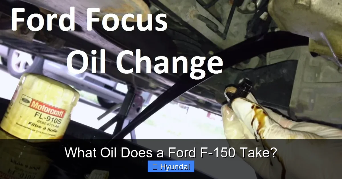 What Oil Does a Ford F-150 Take?
