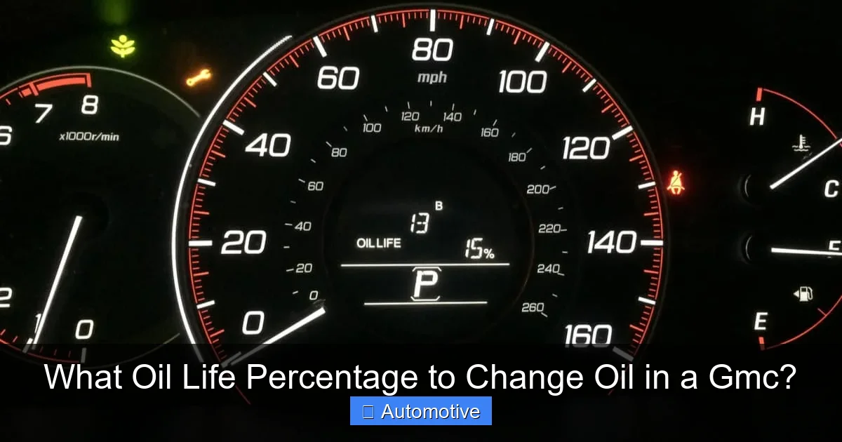 What Oil Life Percentage to Change Oil in a Gmc?