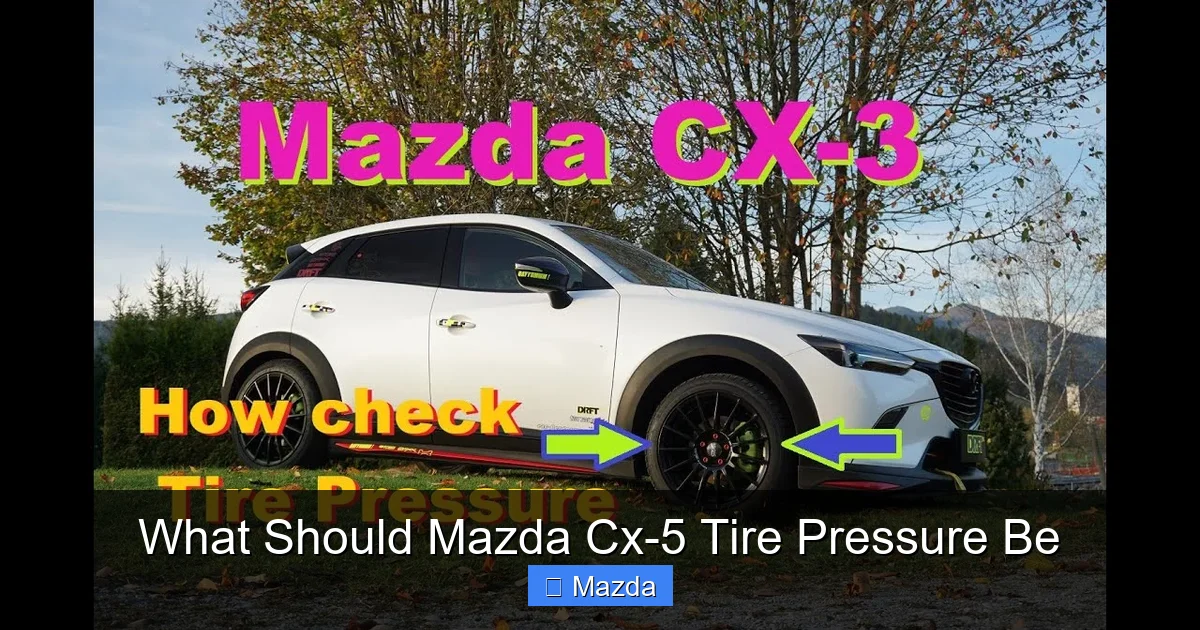 What Should Mazda Cx-5 Tire Pressure Be