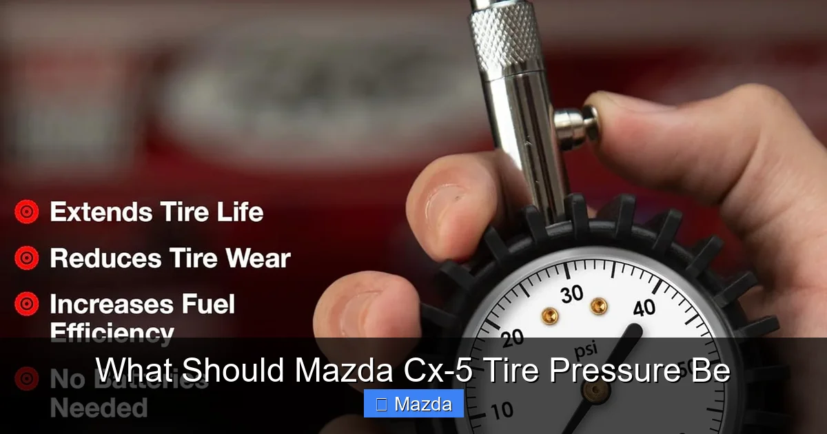 What Should Mazda Cx-5 Tire Pressure Be